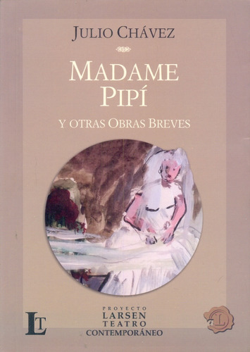 Madame Pipi - Julio Chavez
