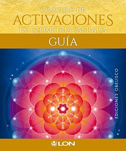 Libro Oráculo De Activaciones De Geometría Sagrada De Art Lo