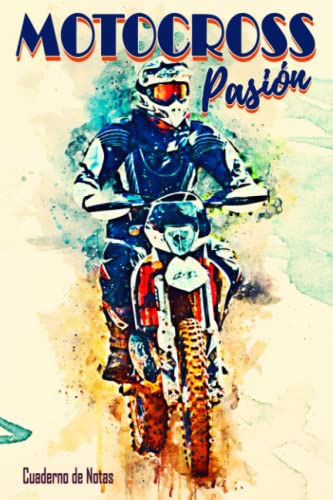 Motocross Pasion - Cuaderno De Notas -: Ideal Para Anotar Su