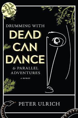 Libro Drumming With Dead Can Dance : And Parallel Adventu...