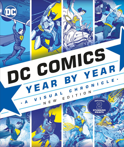 Libro: Dc Comics Año Tras Año, Nueva Edición: A Visual Chron