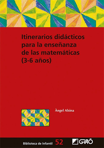 Itinerarios Didacticos Para La Enseãâanza De Las Matematicas, De Alsina I Pastells, ·ngel. Editorial Graó, Tapa Blanda En Español