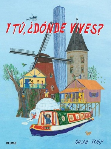 Libro Libro Y Tu, ¿donde Vives?, De Signe Torp. Editorial Blume, Tapa Dura En Español, 2021