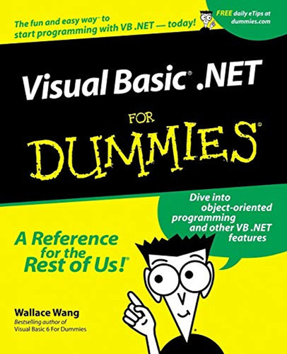 Visual Basic. Net For Dummies (en Inglés) / Wang