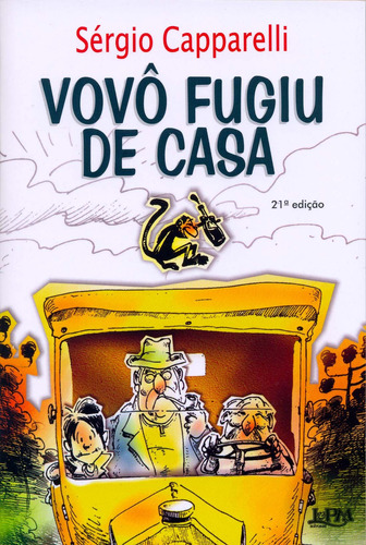 Vovô fugiu de casa, de Capparelli, Sergio. Editora Publibooks Livros e Papeis Ltda., capa mole em português, 1997