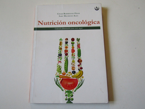 Nutricion Oncologica Cesar Rodriguez - Saby M. Alza