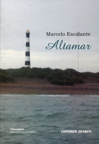 Altamar - Escalante Marcelo, de Escalante, Marcelo. Editorial Dunken, edición 1 en español