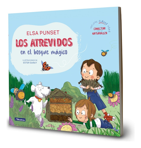 Los Atrevidos En El Bosque Mágico, De Elsa Punset. Editorial Beascoa Infantil, Tapa Blanda, Edición 01 En Español, 2025