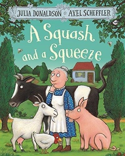 Squash And A Squeeze, A-donaldson, Julia-macmillan