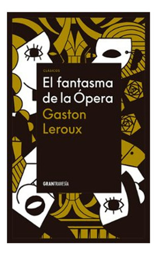 El Fantasma De La Ópera / Gaston Leroux (tapa Dura)