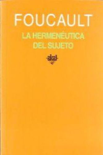 La Hermeneutica Del Sujeto / Michel Foucault