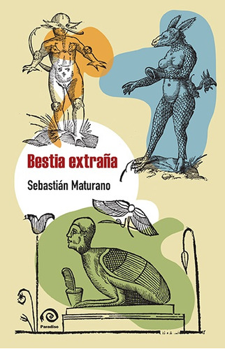 Bestia Extraña - Sebastián Maturano