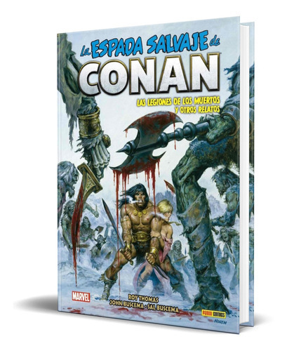 La Espada Salvaje De Conan Vol.12, De Roy Thomas. Editorial Panini, Tapa Dura En Español, 2022