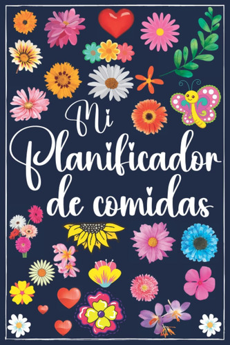 Libro: Mi Planificador De Comidas: Planificador Semanal De C