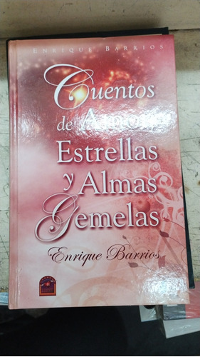 Cuento De Amor Estrellas Y Alma Gemelas Enrique Barrios