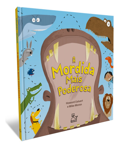 A Mordida Mais Poderosa: Um Livro Curioso E Divertido, Que V, De Mike Howard; Moran. Editora Moby Dickens - Faro, Capa Mole Em Português