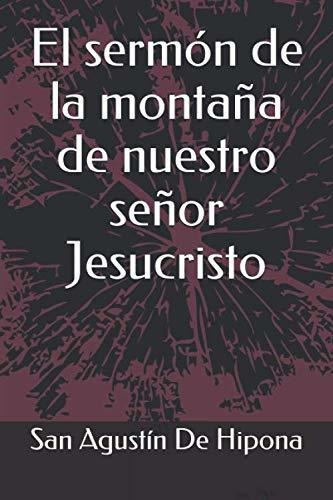 Libro : El Sermon De La Montaña De Nuestro Señor... 