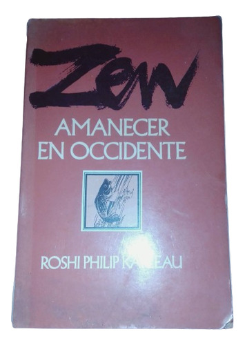 Zen Amanecer En Occidente Roshi Philips