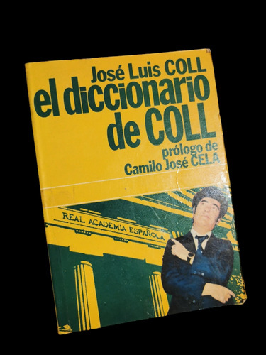 El Diccionario De Coll José Luis Coll 1a Edición México 