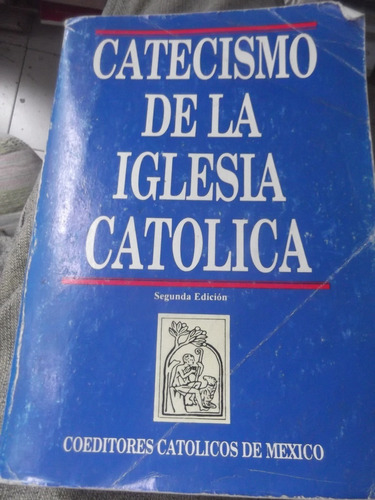 Catecismo De La Iglesia Catolica Coeditores Catolicos Mexico