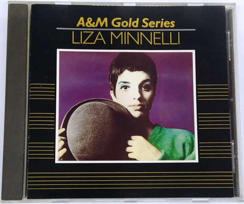 A&m Gold Series: Liza Minnelli ( Importado De Holanda ) Cd