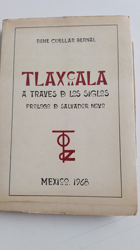 Tlaxcala A Traves De Los Siglos