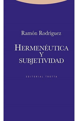 Hermenéutica Y Subjetividad Rodríguez 