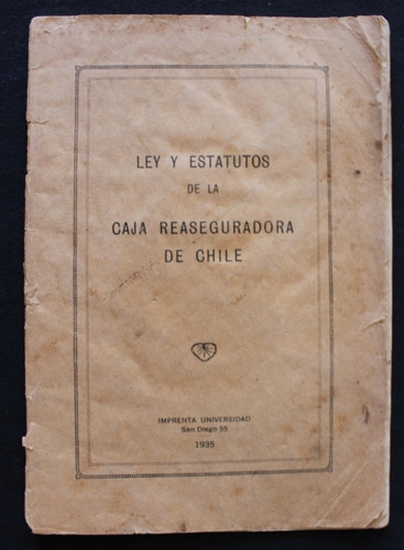 Ley De Estatutos De La Caja Resguardadora De Chile S02. P