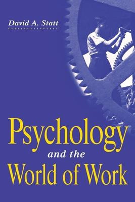 Libro Psychology And The World Of Work - David A. Statt