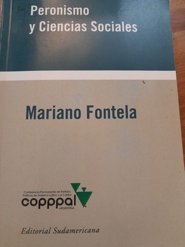 Peronismo Y Ciencias Sociales / Mariano Fontela
