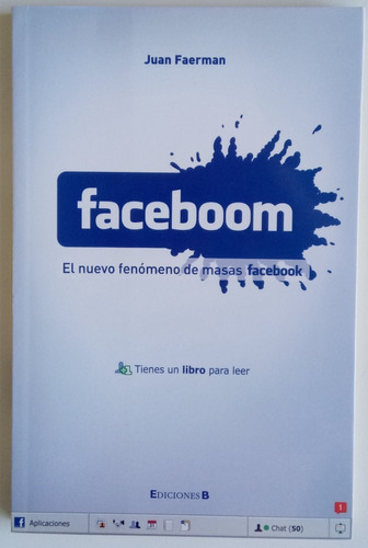 Faceboom Nuevo Fenómeno Masas Facebook Juan Faerman Libro