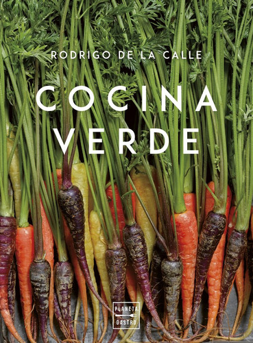 Libro Cocina Verde. Edicion Tapa Blanda - Rodrigo De La C...