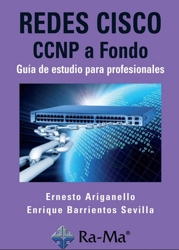 Redes Cisco Ccnp A Fondo Guía De Estudio Para Profesionales