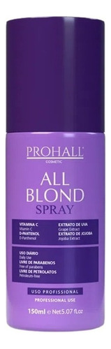 Spray De Proteção Matizador All Blond Prohall 150ml