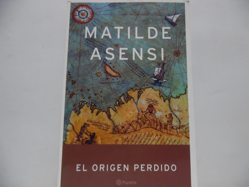 El Origen Perdido / Matilde Asensi / Planeta