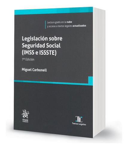 Legislacion Sobre Seguridad Social ( Imss E Issste ): Lectura En La Nube, De Actualizado Y Editado Por Miguel Carbonell. Editorial Tirant Lo Blanch, Tapa Blanda, Edición 7a. En Español, 2025