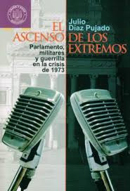 El Ascenso De Los Extremos - Parlamento, Militares Y Gue...