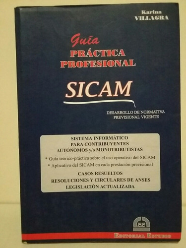 Guía Práctica Profesional Sicam. Por Karina Villagra. 