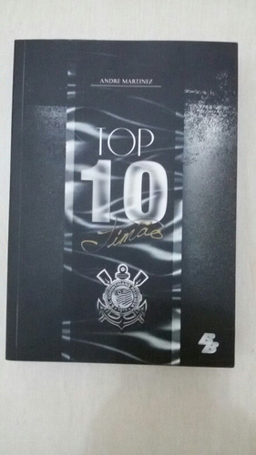 Livro Corinthians Top 10 Timão - Produto Oficial Licenciado