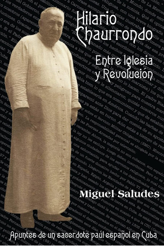 Libro: Hilario Chaurrondo Entre Y Revolucion (spanish Editio