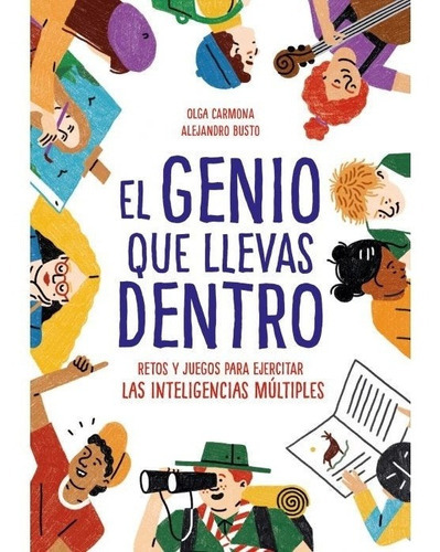El Genio Que Llevas Dentro, De Alejandro Busto, Olga Carmona. Editorial B De Blok En Español