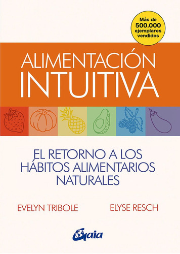 Alimentacion Intuitiva - Tribole, Evelyn