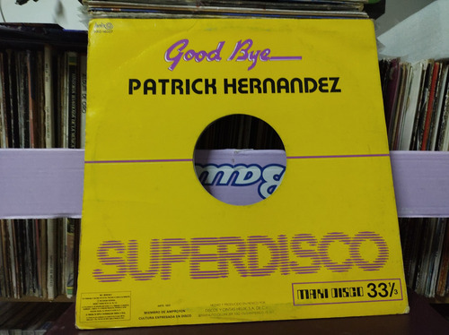 Patrick Hernández Good Bye Maxi Vinilo,lp,acetato (Usado)