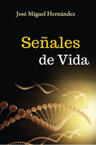 Libro: Senales De Vida (spanish Edition)