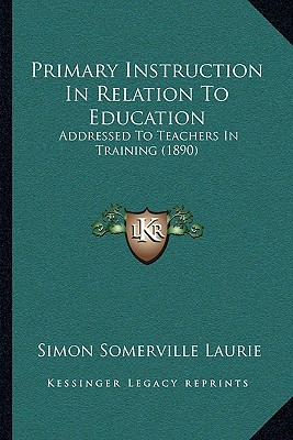 Libro Primary Instruction In Relation To Education: Addre...