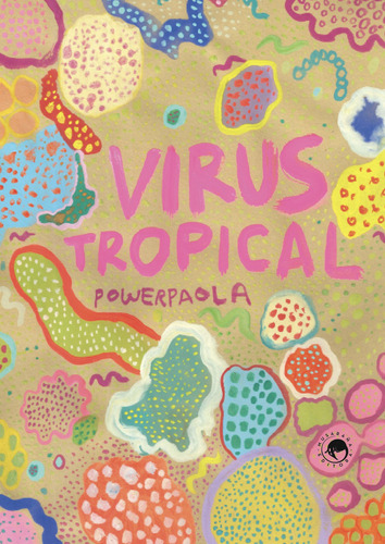 Vírus Tropical, de Paola, Power. Virus Tropical Editorial Musaraña, tapa blanda en español, 2023