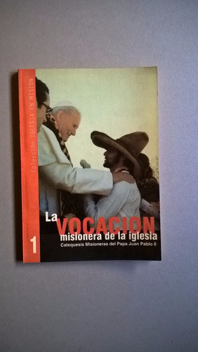 La Vocación Misionera De La Iglesia - Juan Pablo Ii
