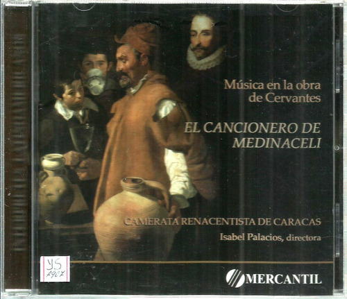 Cd / Obras De Miguel De Cervantes = Cancionero De Medinaceli