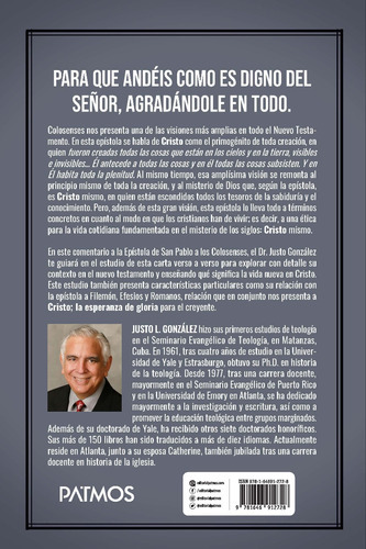 Cristo Entre Nosotros, La Esperanza De Gloria: La Epístola A Los Colosenses, De Justo L. Gonzalez., Vol. 1. Editorial Patmos, Tapa Blanda En Español, 2023