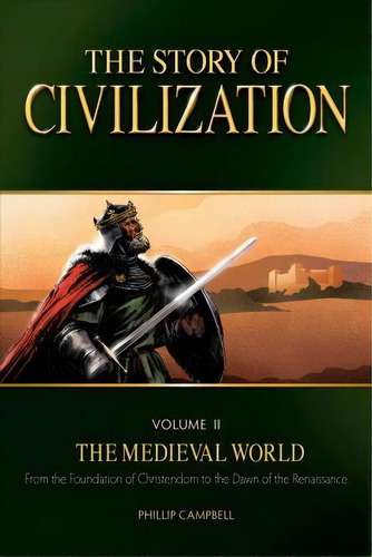 The Story Of Civilization, Volume Ii, De Phillip Campbell. Editorial Tan Books, Tapa Blanda En Inglés